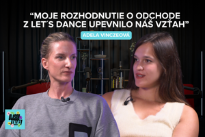 Adela Vinczeová: Moje rozhodnutie o odchode z Let's Dance upevnilo náš vzťah s Viktorom