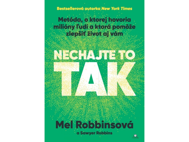 Nechajte to tak (Mel Robins). (zdroj: Citadella)
