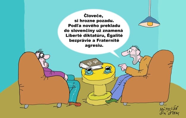 Sloboda, rovnosť, bratstvo (zdroj: Mikuláš Sliacky)