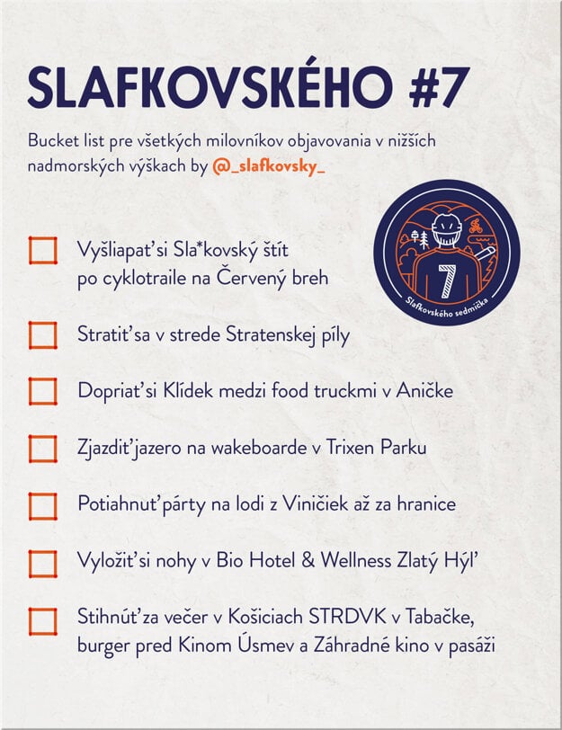 Sláfkówki odporúča navštíviť bike park a vodnú nádrž Stratenska Pila, najesť sa v Parku Anika, wakeboarding, člnkovanie, relax vo wellness hoteli a večer v kine Úsmev.